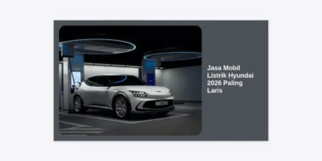 Jasa Mobil Listrik Hyundai 2026 Paling Laris: Panduan Lengkap Investasi dan Layanan Terpercaya