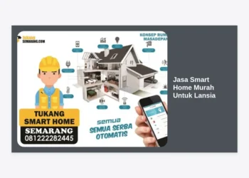 Jasa Smart Home Murah Untuk Lansia: Panduan Lengkap Keamanan & Kenyamanan Orang Tua