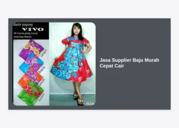 Jasa Supplier Baju Murah Cepat Cair: Solusi Cuan Maksimal untuk Bisnis Fashion Anda