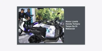 Motor Listrik Honda Terbaru Tanpa DP di Makassar: Promo, Harga & Kredit 2024