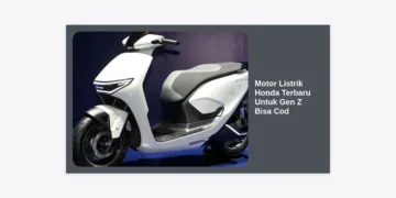 Motor Listrik Honda Terbaru Untuk Gen Z Bisa Cod: Hemat, Stylish, dan Ramah Lingkungan