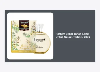 Panduan Bisnis Parfum Lokal Tahan Lama Untuk UMKM Terbaru 2026: Strategi Cuan Maksimal