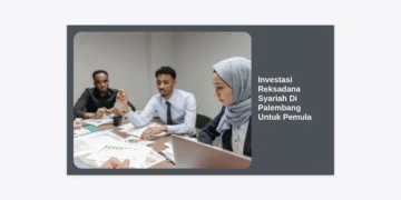 Panduan Lengkap Investasi Reksadana Syariah di Palembang untuk Pemula: Aman, Halal, & Menguntungkan!