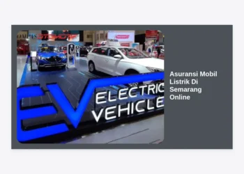 Panduan Lengkap Memilih Asuransi Mobil Listrik Di Semarang Online: Proteksi Terbaik untuk Kendaraan Masa Depan Anda