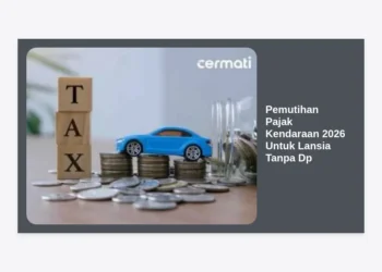 Panduan Lengkap Pemutihan Pajak Kendaraan 2026 Untuk Lansia Tanpa Dp