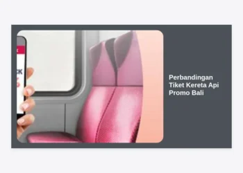 Panduan Lengkap Perbandingan Tiket Kereta Api Promo Bali: Temukan Harga Termurah dan Tips Perjalanan Nyaman
