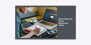 Panduan Lengkap Web3 Indonesia Untuk Mahasiswa Online: Peluang Karier dan Masa Depan Digital