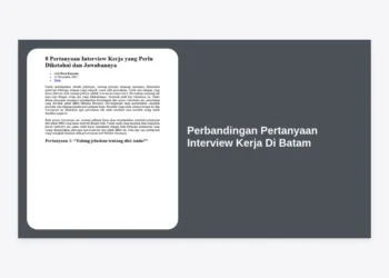 Perbandingan Pertanyaan Interview Kerja di Batam: Panduan Lengkap Lolos di Berbagai Sektor