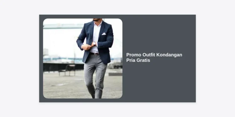 Promo Outfit Kondangan Pria Gratis: Panduan Lengkap Gaya Maskulin & Berkelas untuk Pesta