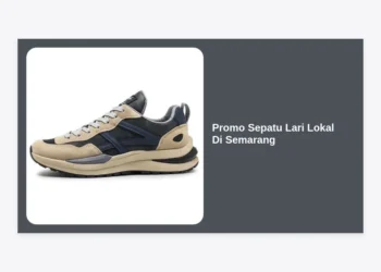 Promo Sepatu Lari Lokal Di Semarang: Panduan Lengkap Belanja Hemat dan Berkualitas