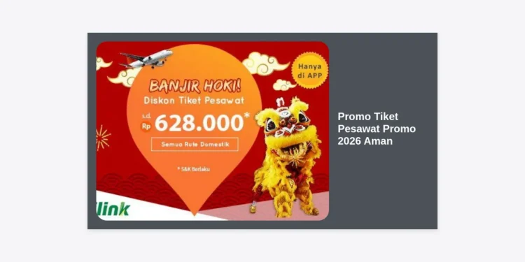 Promo Tiket Pesawat Promo 2026 Aman: Panduan Lengkap Berburu Tiket Murah dan Terpercaya