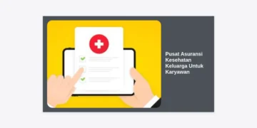 Pusat Asuransi Kesehatan Keluarga Untuk Karyawan: Panduan Terlengkap 2024