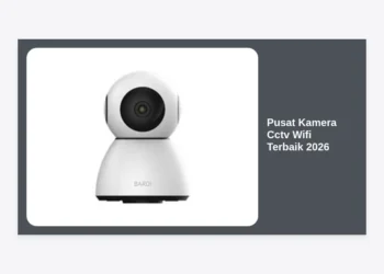 Pusat Kamera Cctv Wifi Terbaik 2026: Panduan Lengkap Keamanan Pintar