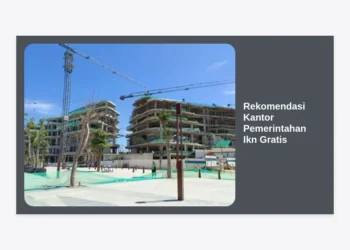 Rekomendasi Kantor Pemerintahan IKN Gratis: Panduan Lengkap & Cara Berkunjung ke Ibu Kota Nusantara