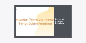 Review IoT Pertanian Pekanbaru: Transformasi Digital Agraria di Bumi Lancang Kuning