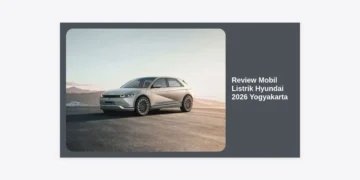 Review Mobil Listrik Hyundai 2026 Yogyakarta: Panduan Lengkap Harga & Spesifikasi
