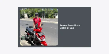 Review Sewa Motor Listrik Di Bali 2024: Panduan Lengkap, Harga, & Tips Hemat