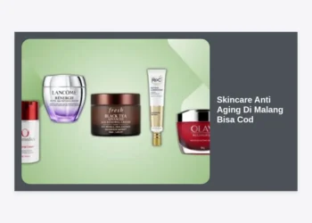 Skincare Anti Aging Di Malang Bisa Cod: Solusi Awet Muda Praktis & Terpercaya