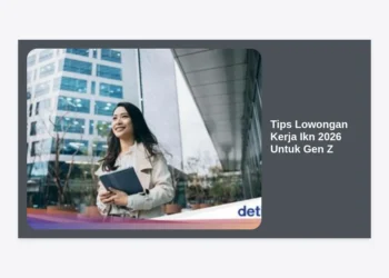 Strategi Jitu & Tips Lowongan Kerja IKN 2026 Untuk Gen Z: Panduan Karir di Ibu Kota Baru