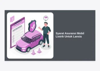Syarat Asuransi Mobil Listrik Untuk Lansia: Panduan Lengkap dan Tips Memilihnya