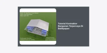 Tutorial Kontraktor Bangunan Terpercaya Di Balikpapan: Panduan Lengkap Memilih Jasa Konstruksi Terbaik