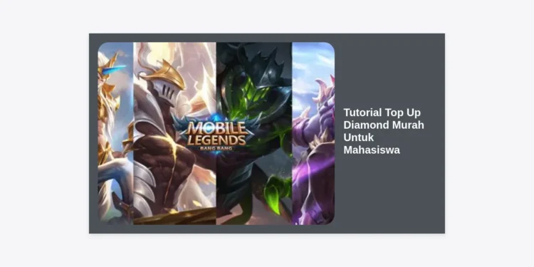 Tutorial Top Up Diamond Murah Untuk Mahasiswa: Strategi Hemat & Aman 2024