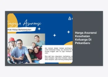 Update Harga Asuransi Kesehatan Keluarga di Pekanbaru 2024: Panduan Lengkap & Estimasi Premi