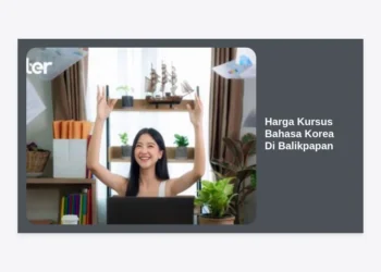 Update Harga Kursus Bahasa Korea di Balikpapan 2024: Panduan Lengkap & Rekomendasi Terbaik