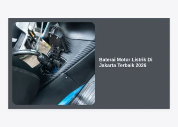 10 Rekomendasi Baterai Motor Listrik Di Jakarta Terbaik 2026: Panduan Lengkap & Harga