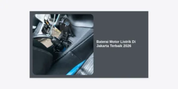 10 Rekomendasi Baterai Motor Listrik Di Jakarta Terbaik 2026: Panduan Lengkap & Harga