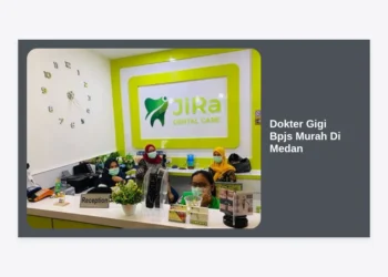 10 Rekomendasi Dokter Gigi BPJS Murah di Medan: Layanan Terbaik & Bebas Biaya