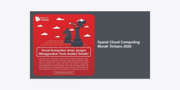 10 Syarat Cloud Computing Murah Terbaru 2026: Panduan Lengkap Hemat Biaya IT