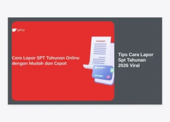 10+ Tips Cara Lapor SPT Tahunan 2026 Viral: Panduan Lengkap, Mudah, dan Anti Ribet