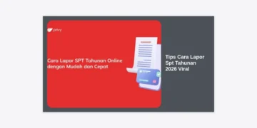 10+ Tips Cara Lapor SPT Tahunan 2026 Viral: Panduan Lengkap, Mudah, dan Anti Ribet