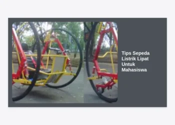 10 Tips Sepeda Listrik Lipat Untuk Mahasiswa: Panduan Hemat & Praktis di Kampus