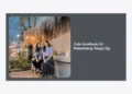 15 Cafe Aesthetic di Palembang Tanpa DP: Rekomendasi Tempat Nongkrong Instagramable Terupdate 2024