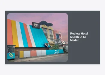 15 Review Hotel Murah Di Di Medan Terbaik: Rekomendasi Penginapan Nyaman & Strategis