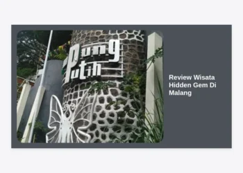 15+ Review Wisata Hidden Gem Di Malang Terbaru 2024: Eksplorasi Surga Tersembunyi