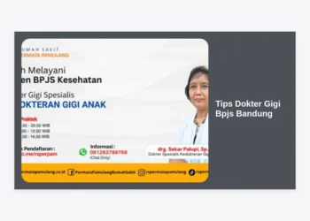 15+ Tips Dokter Gigi BPJS Bandung: Panduan Lengkap Layanan Gigi Gratis dan Berkualitas