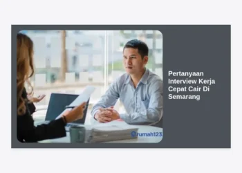 25+ Pertanyaan Interview Kerja Cepat Cair di Semarang & Bocoran Jawaban Agar Lolos