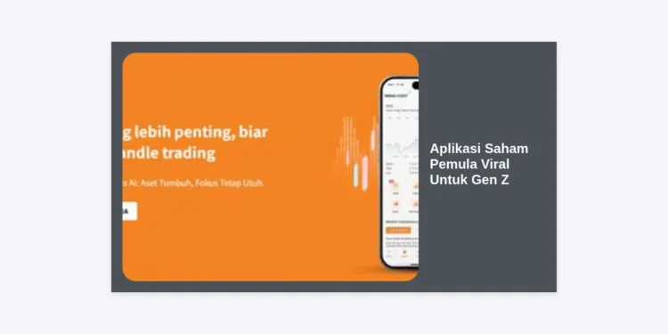 7 Aplikasi Saham Pemula Viral Untuk Gen Z: Panduan Investasi Cerdas di Era Digital