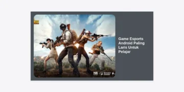 7 Game Esports Android Paling Laris Untuk Pelajar: Panduan Lengkap & Strategi Jadi Pro Player