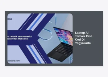 7+ Laptop AI Terbaik Bisa COD di Yogyakarta: Panduan Lengkap & Review Spesifikasi