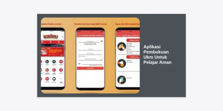 7 Rekomendasi Aplikasi Pembukuan UKM Untuk Pelajar Aman agar Bisnis Makin Cuan