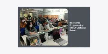 7+ Rekomendasi Bootcamp Programming Murah Gratis di Batam: Panduan Lengkap Karir IT 2024