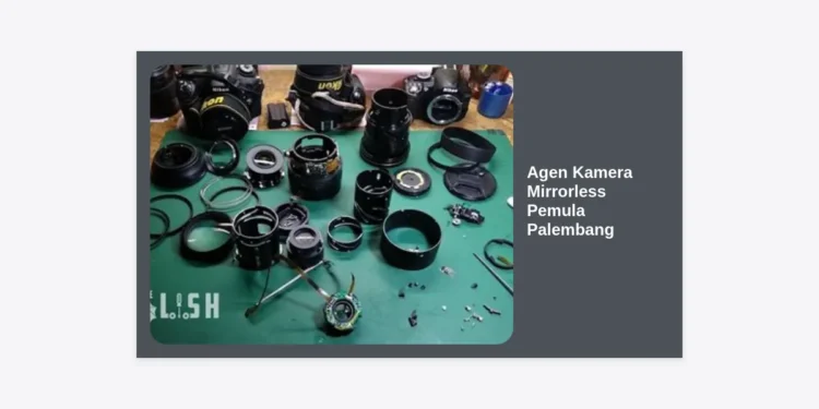 Agen Kamera Mirrorless Pemula Palembang: Rekomendasi Terlengkap & Tips Memilih Kamera Pertama