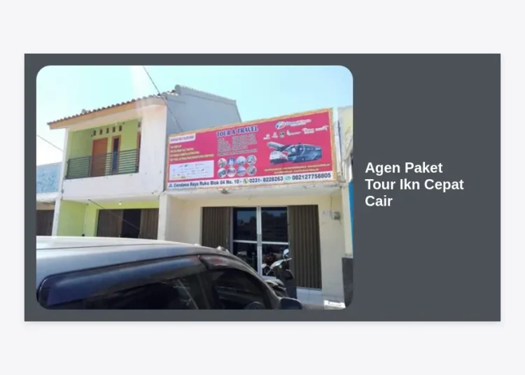 Agen Paket Tour Ikn Cepat Cair: Panduan Lengkap dan Tips Wisata ke Ibu Kota Nusantara