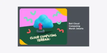 Beli Cloud Computing Murah Jakarta: Panduan Strategis, Perbandingan Harga, dan Tips Memilih Provider Terbaik 2024