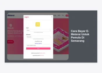 Cara Bayar E-Meterai Untuk Pemula Di Semarang: Panduan Lengkap dan Termudah 2024