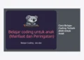 Cara Belajar Coding Terbaik 2026 Untuk Anak: Panduan Lengkap Masa Depan